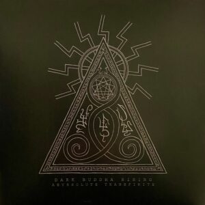Dark Buddha Rising – Abyssolute Transfinite