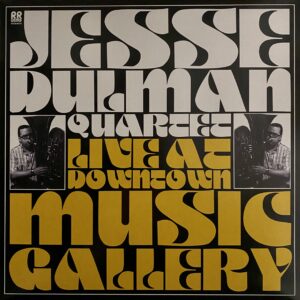 Jesse Dulman Quartet – Live At Downtown Music Gallery