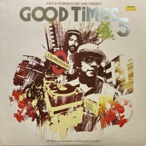 Joey & Norman Jay MBE – Good Times 5