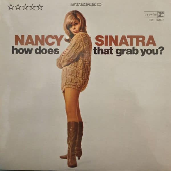 Nancy Sinatra – How Does That Grab You?