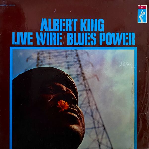 Albert King – Live Wire / Blues Power