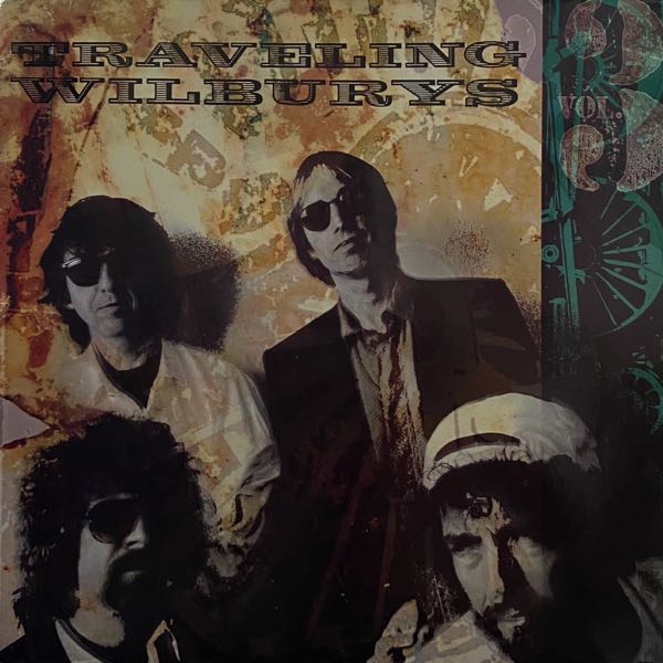 Traveling Wilburys – Vol. 3
