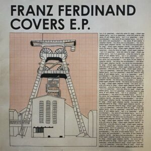 Franz Ferdinand – Franz Ferdinand Covers E.P.