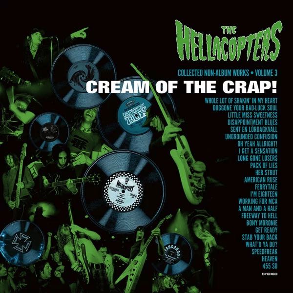 The Hellacopters – Cream Of The Crap! Collected Non-Album Works • Volume 3