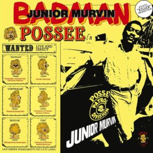Junior Murvin – Badman Possee