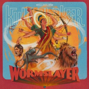 Kula Shaker – Wormslayer
