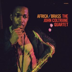 The John Coltrane Quartet – Africa/Brass