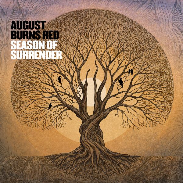 August Burns Red –  Season of Surrender