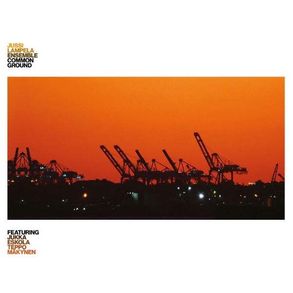 Jussi Lampela Ensemble – Common Ground