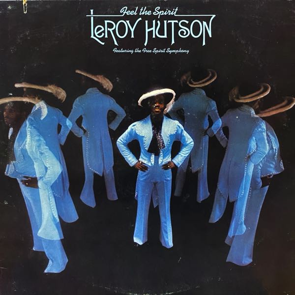 LeRoy Hutson feat. The Free Spirit Symphony – Feel The Spirit
