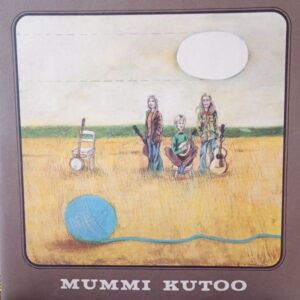 Mummi Kutoo – Mummi Kutoo