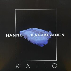 Hannu Karjalainen – Railo