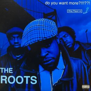 The Roots – Do You Want More?!!!??! (Deluxe Edition)