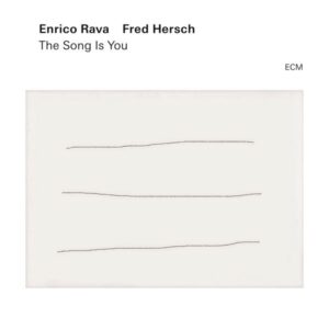 Enrico Rava / Fred Hersch – The Song Is You