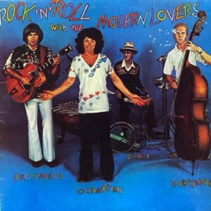 Jonathan Richman & The Modern Lovers – Rock 'N' Roll With The Modern Lovers
