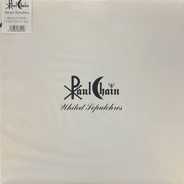 Paul Chain – Whited Sepulchres