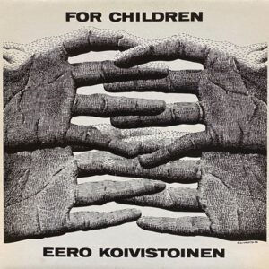 Eero Koivistoinen – For Children