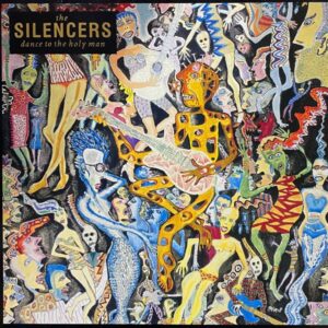 The Silencers – Dance To The Holy Man