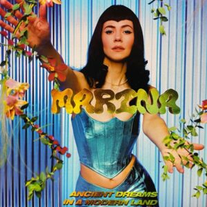 Marina – Ancient Dreams In A Modern Land