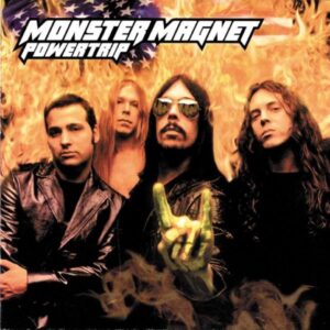 Monster Magnet – Powertrip