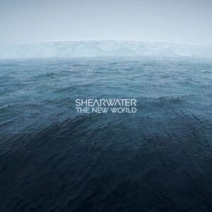 Shearwater – The New World