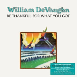 William DeVaughn – Be Thankful For What You Got