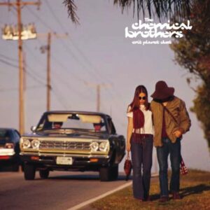The Chemical Brothers – Exit Planet Dust