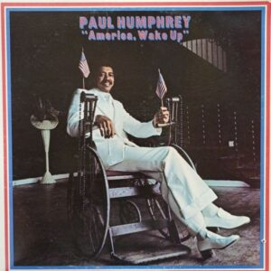 Paul Humphrey – America, Wake Up