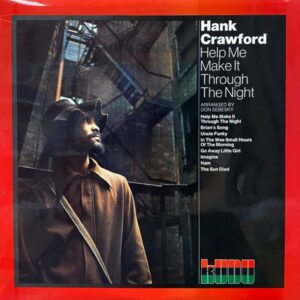 Hank Crawford – Help Me Make It Through The Night