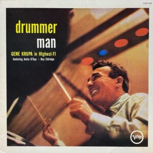Gene Krupa – Drummer Man