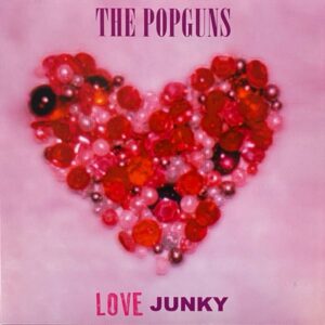 The Popguns – Love Junky