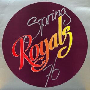 Royals – Spring 76