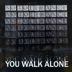 No Tolerance – You Walk Alone