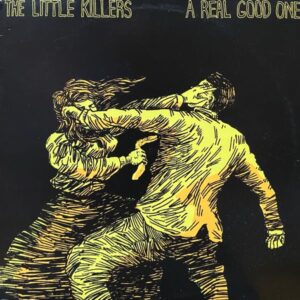 The Little Killers – A Real Good One