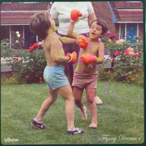 Elbow – Flying Dream 1
