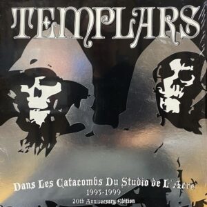 The Templars – Dans Les Catacombs Du Studio De L'Acre 1993-1999