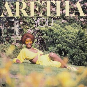 Aretha Franklin – You