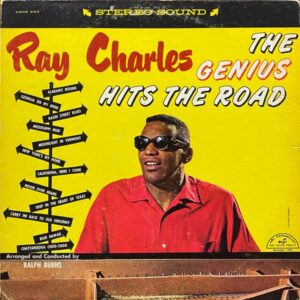 Ray Charles – The Genius Hits The Road