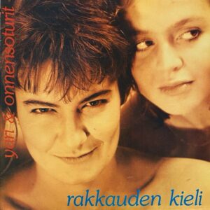 Yari & Onnensoturit – Rakkauden Kieli