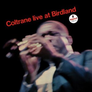 Ilmestyy 23.10.2026 / John Coltrane – Live At Birdland