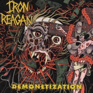 Ilmestyy 18.9.2026 / Iron Reagan – Demonetization
