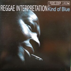 Jeremy Taylor – Reggae Interpretation Of Kind Of Blue