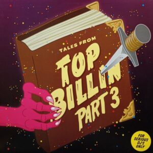 Top Billin – Tales From Top Billin Part 3
