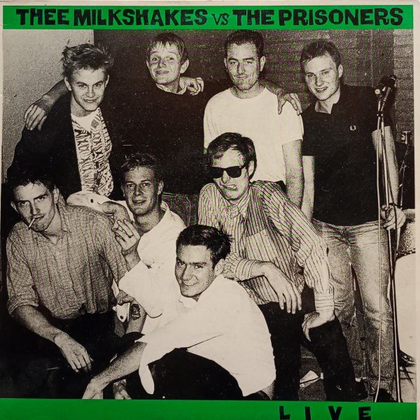 Thee Milkshakes Vs The Prisoners – Live