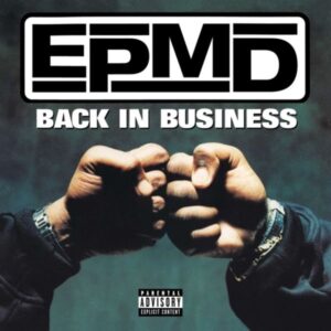 EPMD – Back In Business